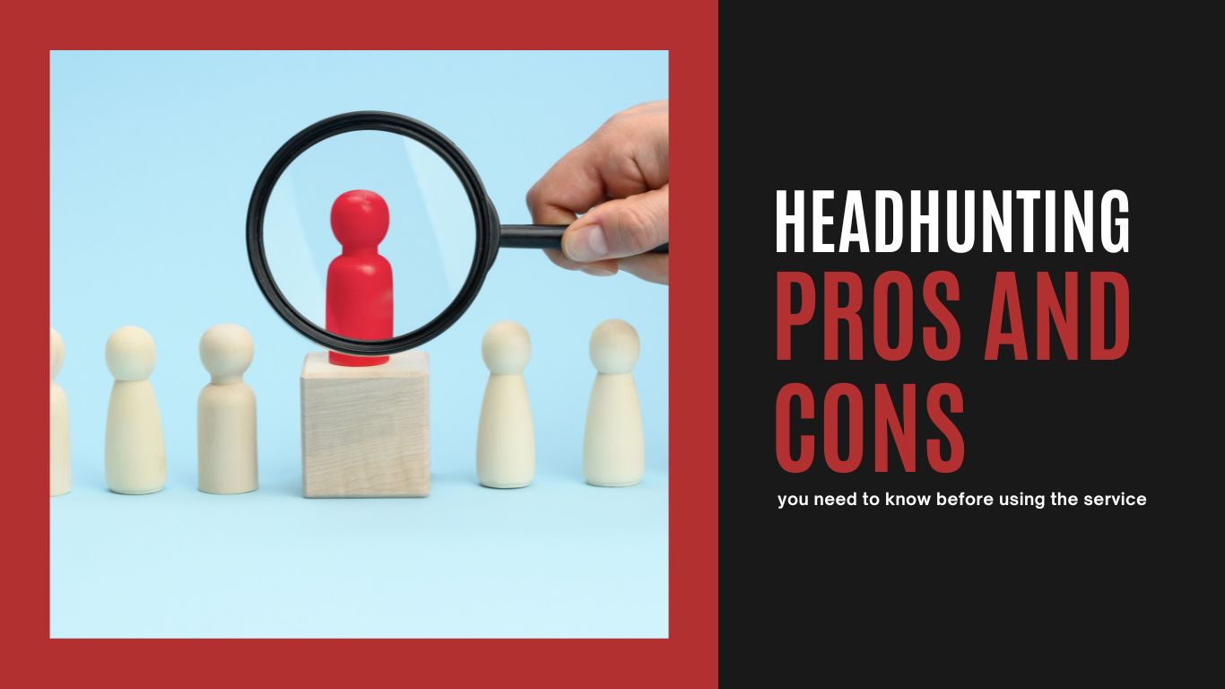 Headhunting-pros-and-cons-you-need-to-know-before-using-the-service