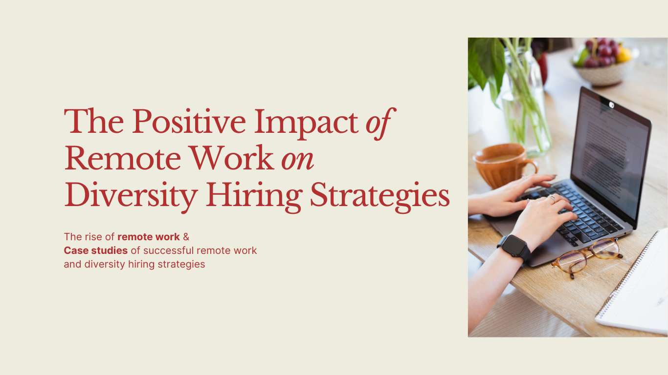 The-Positive-Impact-of-Remote-Work-on-Diversity-Hiring-Strategies